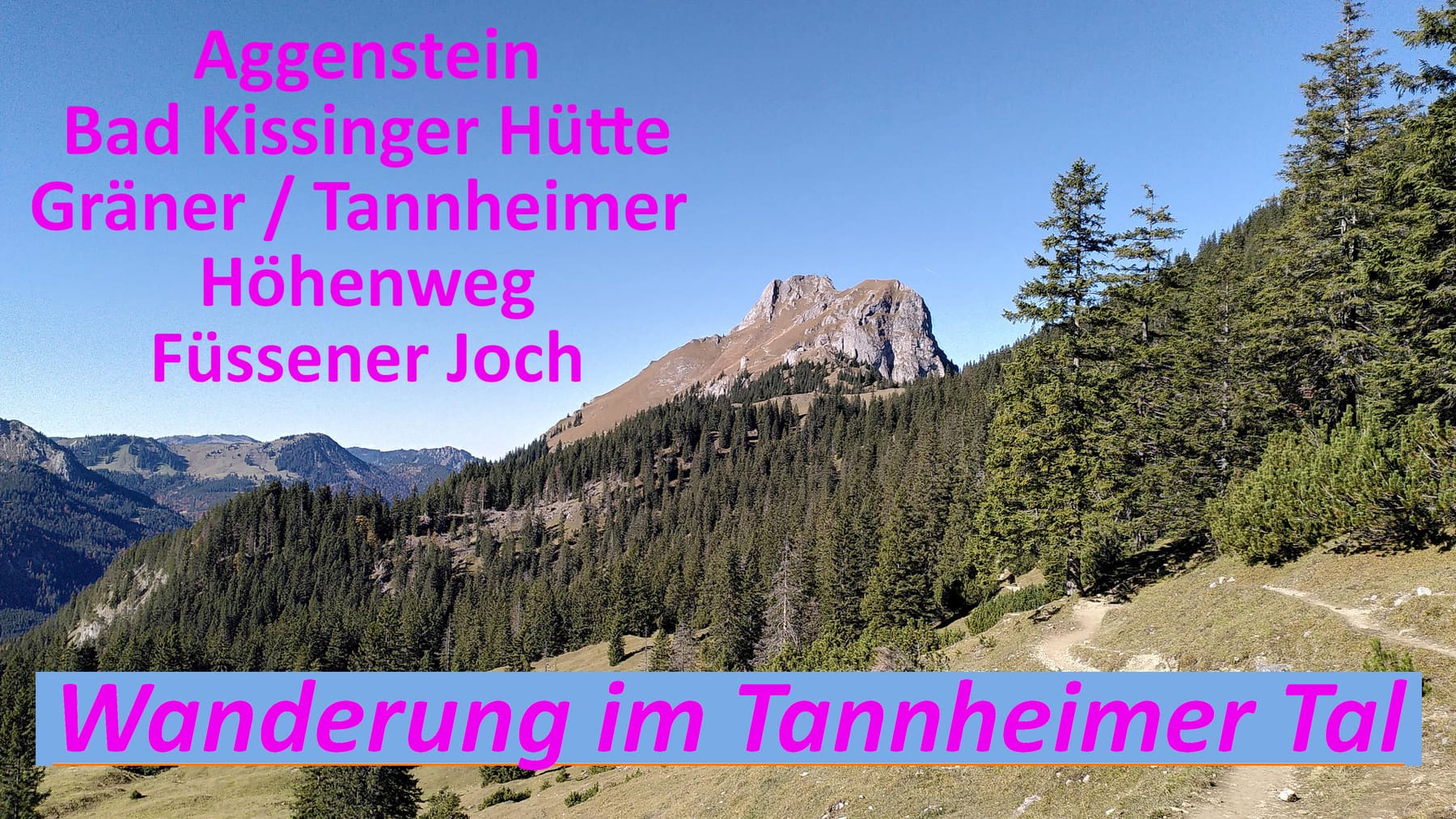 Wanderung im Tannheimer Tal: Grän – Bad Kissinger Hütte – Aggenstein – Gräner Höhenweg – Füssener Joch