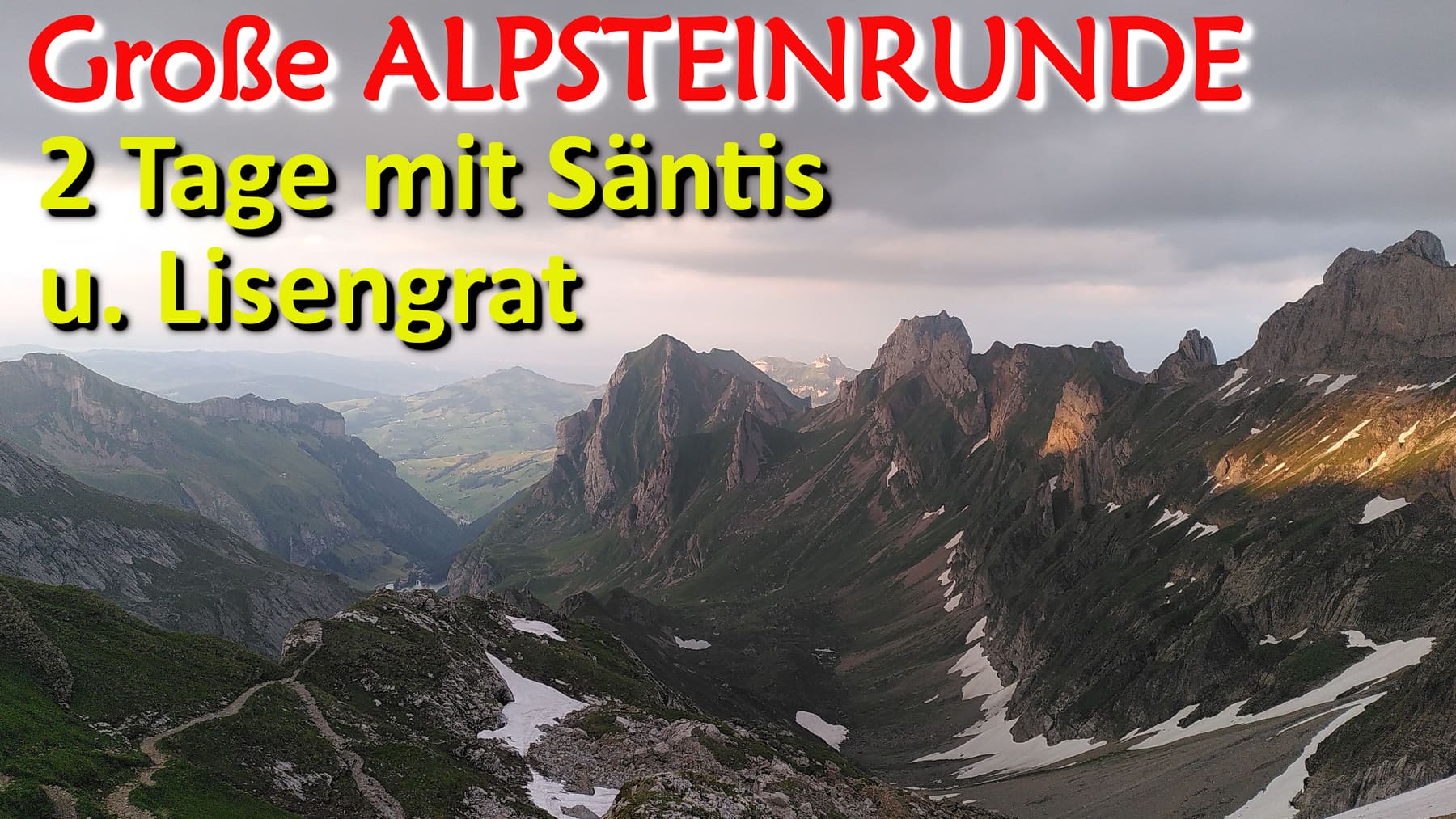 Große Alpsteinrunde in 2 Tagen über den Säntis mit Lisengrat und Rotsteinpass