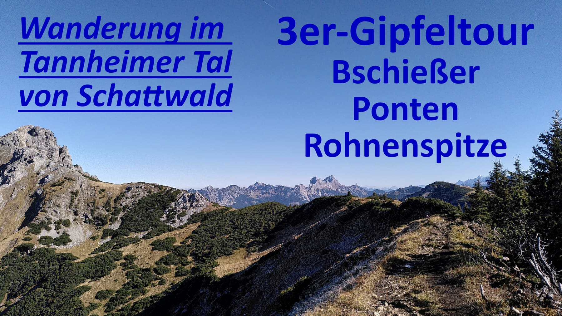 Wanderung im Tannheimer Tal: Schattwald – Bschießer – Ponten – Zirleseck – Rohnenspitze