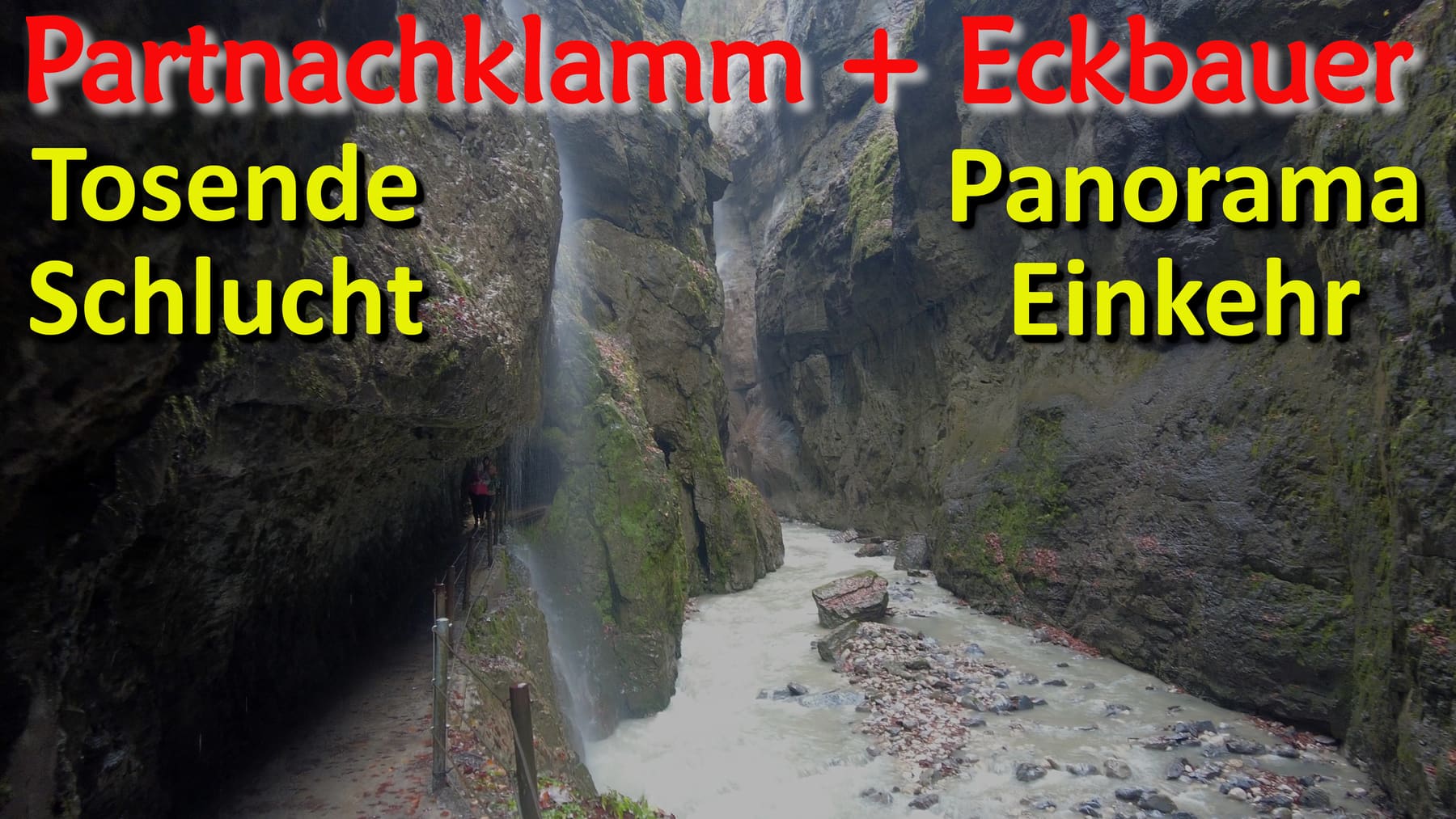 Wanderung durch die Partnachklamm auf den Eckbauer in Garmisch