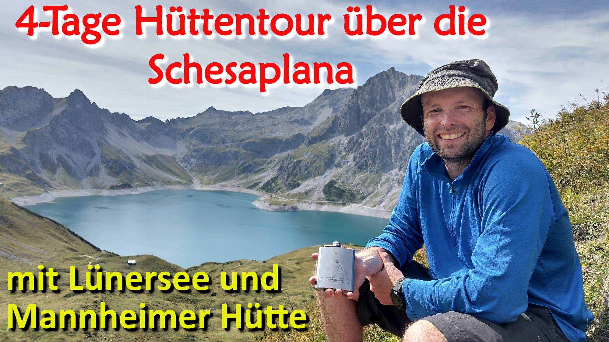 4 Tage Hüttentour über die Schesaplana mit Mannheimer Hütte und Lünersee in Vorarlberg