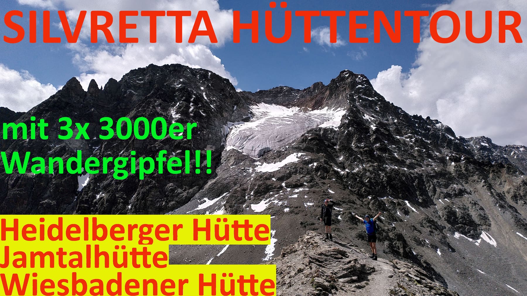 Hüttentour in der Silvretta mit drei Dreitausendern: Ischgl – Heidelberger Hütte – Jamtalhütte – Bielerhöhe